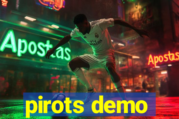 pirots demo